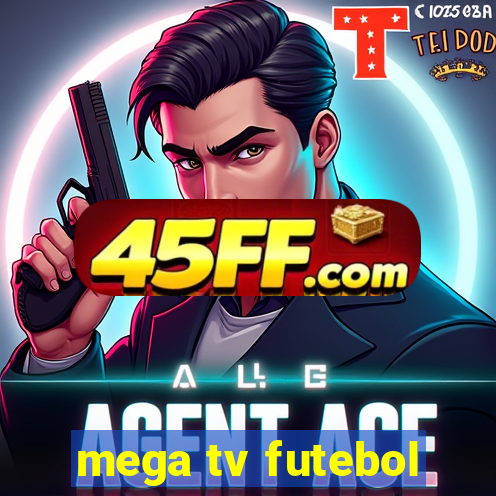 mega tv futebol